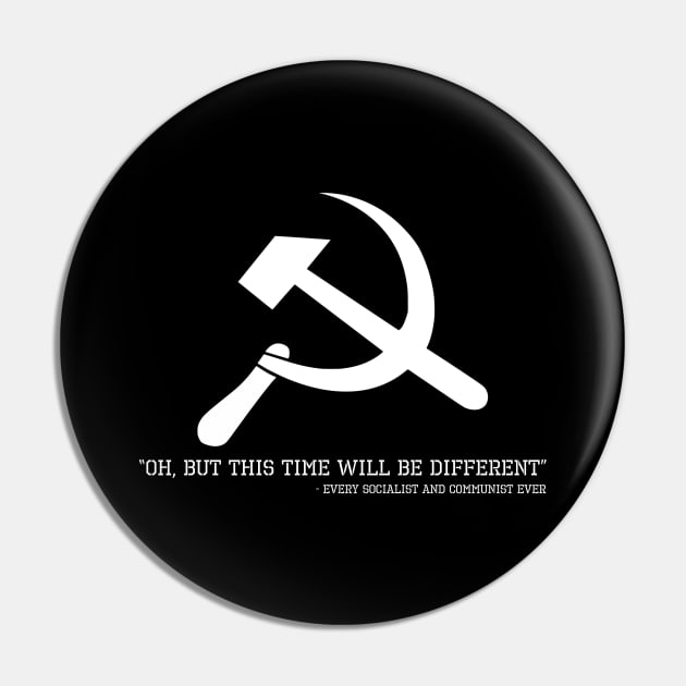 Liberal SJW Communists & Socialists On Commumism & Socialism Pin by Styr Designs