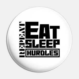 Eat Sleep Hurdles Pin