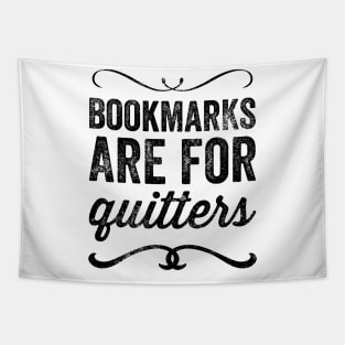 Bookmarks are for quitters Tapestry