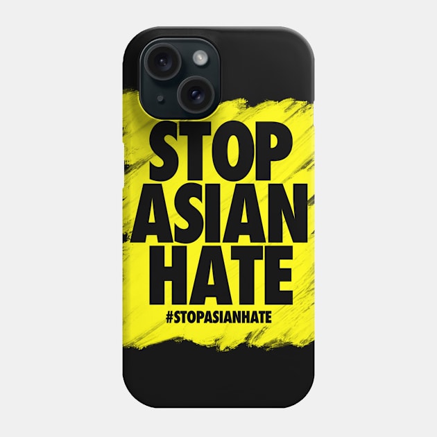 Stop Asian Hate Phone Case by Hixon House