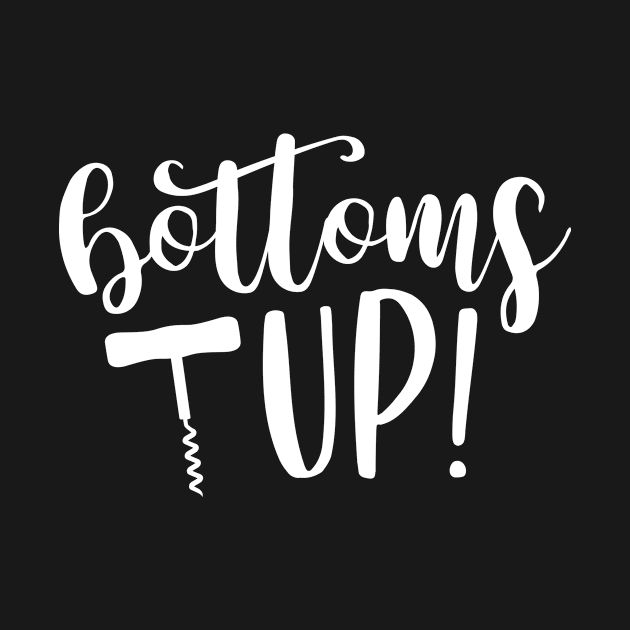 Bottoms Up by CANVAZSHOP