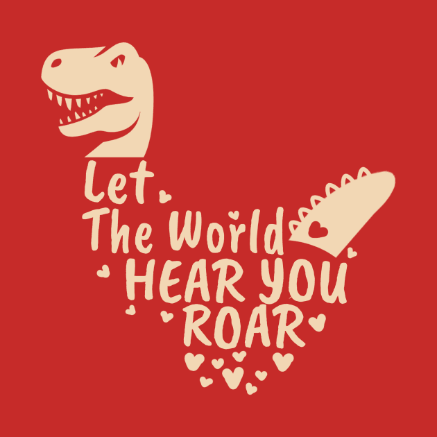 Let The World Hear You Roar, Dinosaur Kids, Nursery Sign, Valentine Saying by NooHringShop