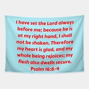 Bible Verse Psalm 16:8-9 Tapestry