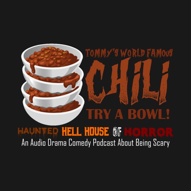 Tommy's World Famous Chili by Tunnels Podcast