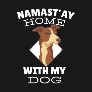 Namaste At Home With My Dog T-Shirt