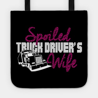 Spoiled Truck Driver's Wife Tote