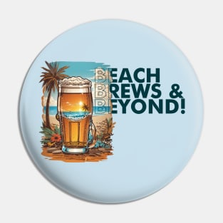 Beach, Brews, and Beyond! Pin