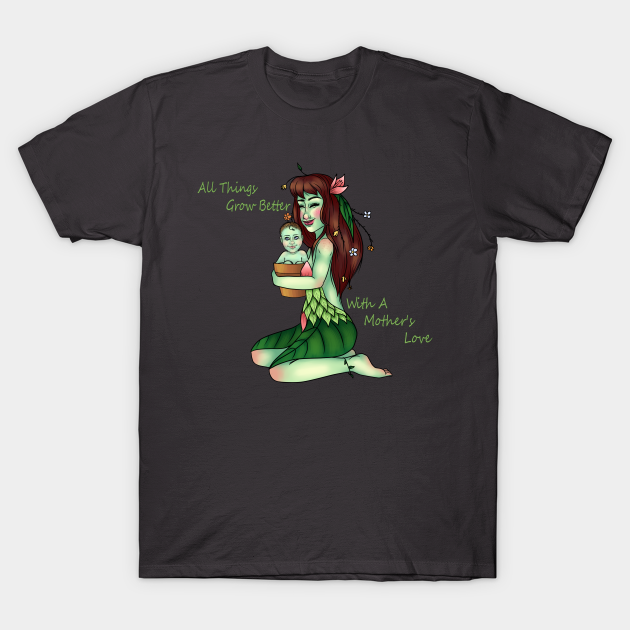 Mother Nature - Mothers Day - T-Shirt