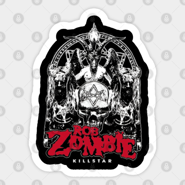 Graphic Killstar X Rob Zombie Gifts For Men Women Kids Rob Zombie Sticker Teepublic