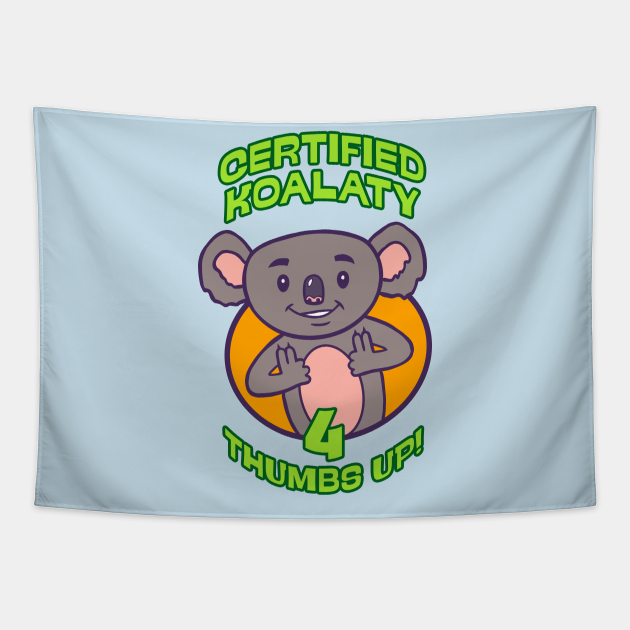 Certified Koalaty Koala Tapestry TeePublic