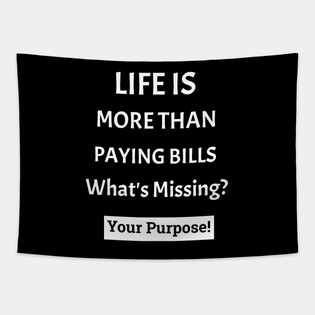 What's Missing in Life? Your Purpose! Tapestry by Black Expressions