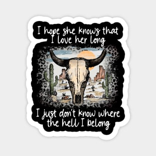 We're On The Borderline Dangerously Fine And Unforgiven Bull Skull Deserts Magnet