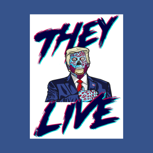 Trump Lives T-Shirt