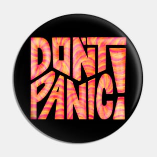 DON'T PANIC! Word Art Pin