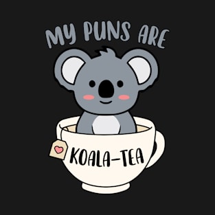 My Puns Are Koala Tea Funny Cute Koala Bear Animal Pun T-Shirt