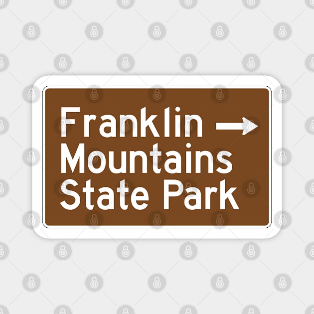 Franklin Mountains State Park - Texas Brown Highway Traffice Recreation Sign Magnet by Go With Tammy