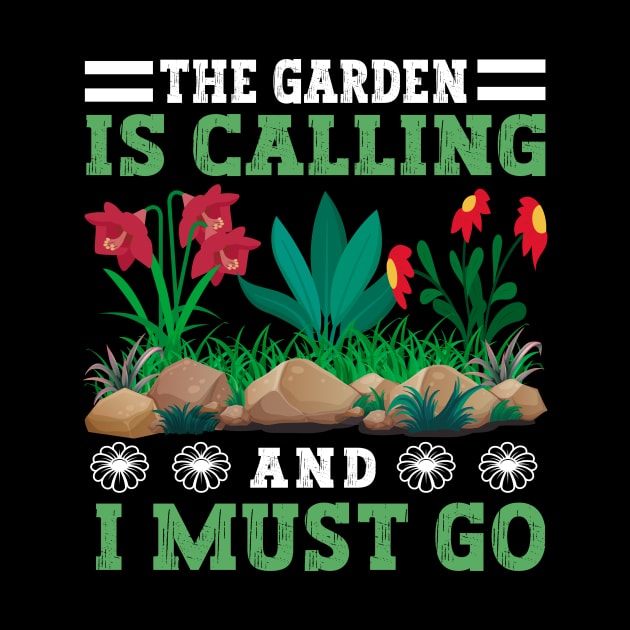 The Garden Is Calling And I Must Go Funny Gardening by MetalHoneyDesigns