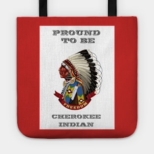 Proud To Be Cherokee Tote