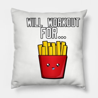 Will Workout For Fries Pillow