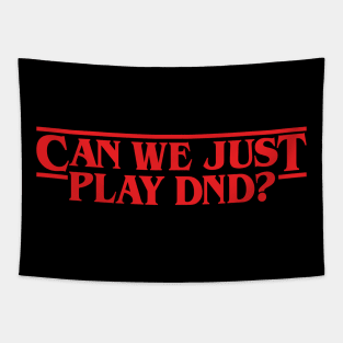 Can We Just Play DnD Tapestry