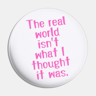 The real world Pin