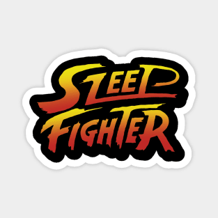 Sleep Fighter Magnet