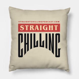 Straight Chilling Text Logo (White) Pillow