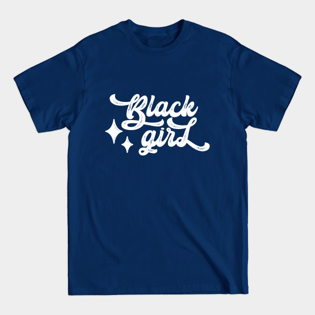 Discover black girl power - Black Girls - T-Shirt