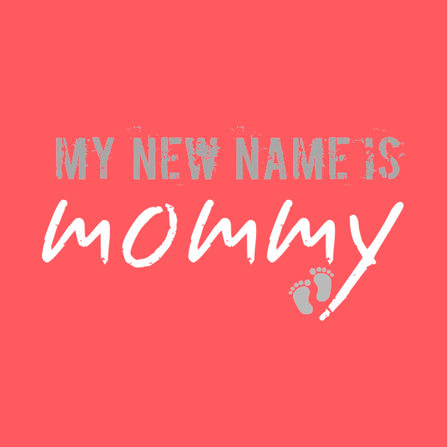 my new name is mommy by Shop design