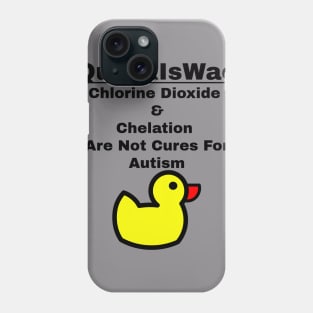 Quack Is Wack Phone Case