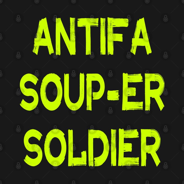 Antifa Soup by MZeeDesigns