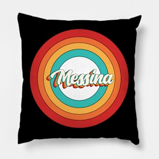 Messina Name Shirt Vintage Messina Circle Pillow
