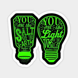 You Are The Salt Of The Earth And Light Of The World - Matthew 5:13-14 Magnet