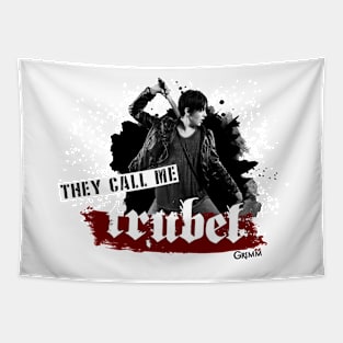 They call me Trubel Tapestry