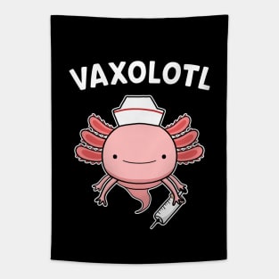 VAXOLOTL Funny Axolotl Lover Vaccinated Pun Tapestry