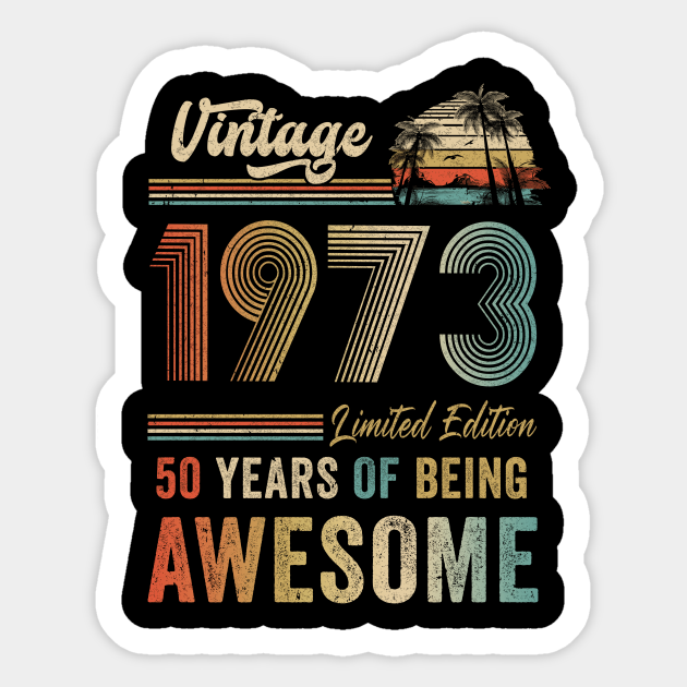50 Years Old Vintage 1973 50th Birthday Men Women 50 Years Old
