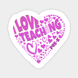 Fun Love for students tee I Love Teaching Pre-K Magnet