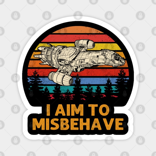 I Aim To Misbehave Magnet by PopcornShow