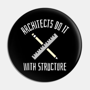 architects do it with structure Pin