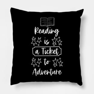 Reading is a Ticket to Adventure - White - Librarian Saying Pillow