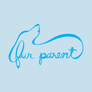 Fur Parent T-Shirt