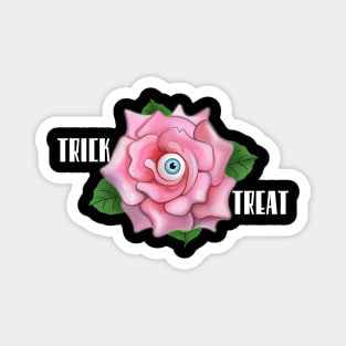 Pink spooky rose trick or treat (black background) Magnet