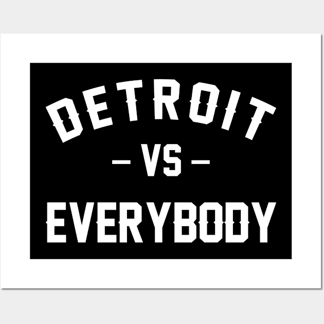 Detroit VS Everybody Art Print by TheTeeMachine