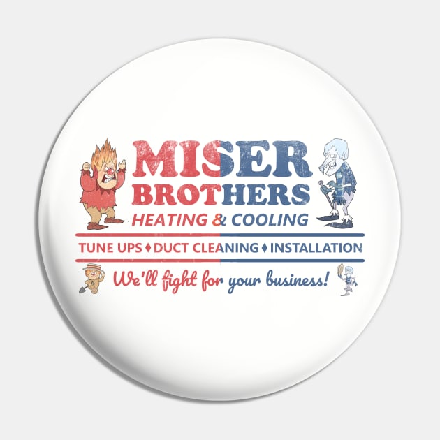 Miser Brothers Heating and Cooling Pin by Bigfinz