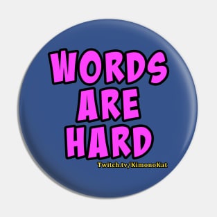 Words Are Hard T-shirt Pin