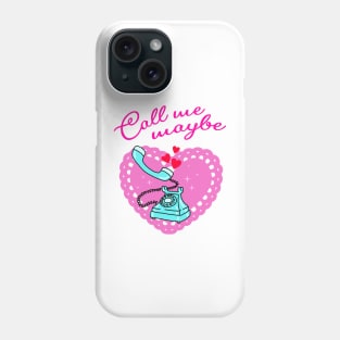 Call me maybe Phone Case