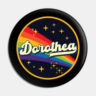 Dorothea // Rainbow In Space Vintage Style Pin