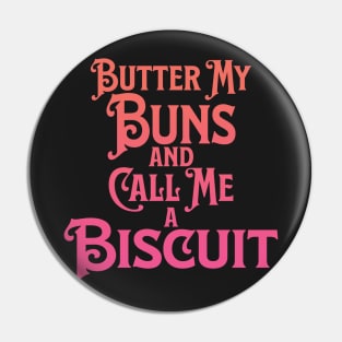 Butter My Buns and Call Me a Biscuit Peach and Pink Punny Statement Graphic Pin