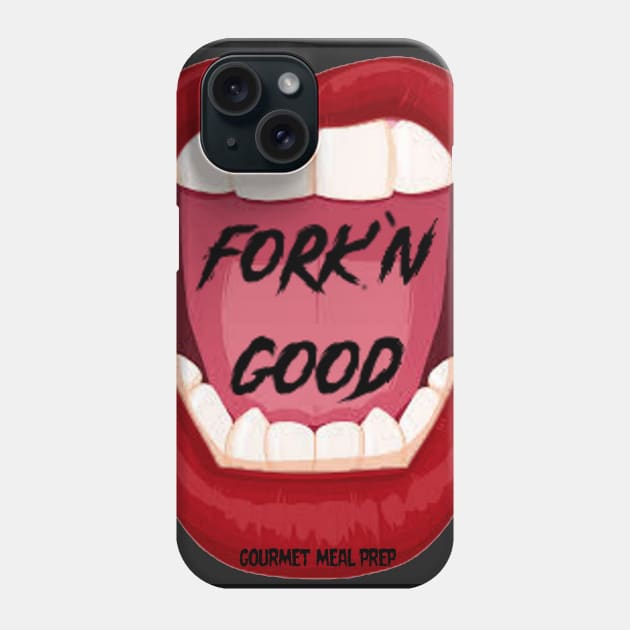 Forkn Good Meal Prep 2 Phone Case by Forkn Good Meal Prep