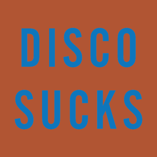 DISCO SUCKS by lavdog